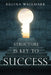 Structure is Key to Success