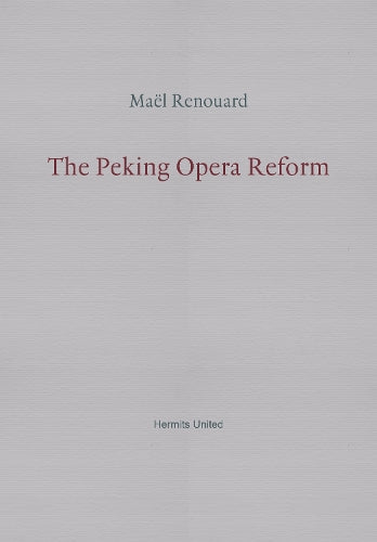 The Peking Opera Reform