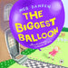 The Biggest Balloon