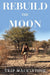 Rebuild the Moon