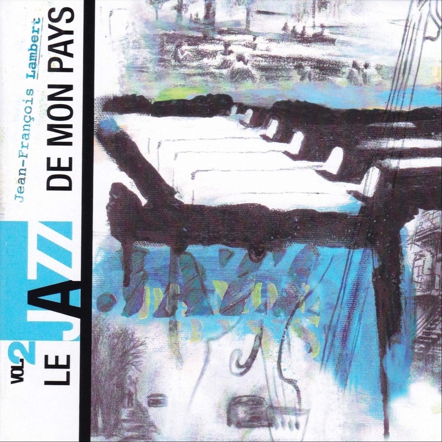 Le Jazz De Mon Pays, Vol. 2