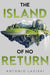 The Island of No Return