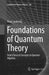 Foundations of Quantum Theory