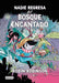 Nadie Regresa del Bosque Encantado / No One Returns from the Enchanted Forest