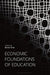 Economic Foundations of Education