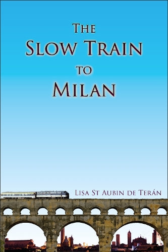 The Slow Train To Milan