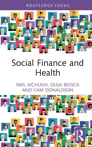 Social Finance and Health (Routledge International Studies in Health Economics