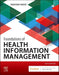 Foundations of Health Information Management
