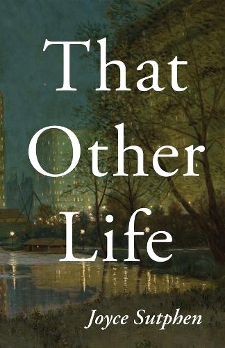 That Other Life (Carnegie Mellon University Press Poetry Series