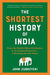 The Shortest History of India