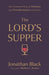 The Lord`s Supper – Our Promised Place of Intimacy and Transformation with Jesus
