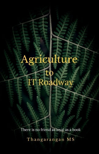 Agriculture to it Roadway