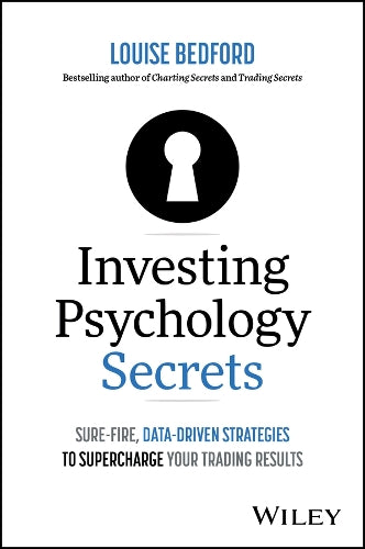 Investing Psychology Secrets: Sure-Fire, Data-Driven Strategies to Supercharge Your Trading Results