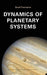 Dynamics of Planetary Systems