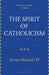 The Spirit of Catholicism