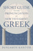 A Short Guide to the Pronunciation of New Testament Greek