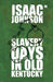 Slavery Days in Old Kentucky