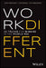Work Different