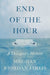 The End of the Hour