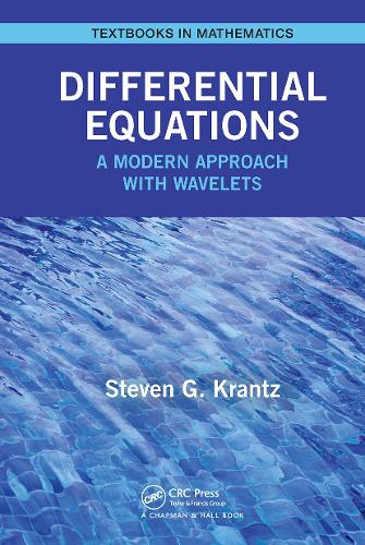 Differential Equations: A Modern Approach with Wavelets (Textbooks in Mathematics