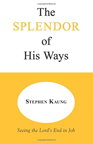 The Splendor of His Ways