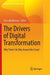 The Drivers of Digital Transformation