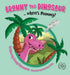 Bronny the Dinosaur ...Where's Mummy?