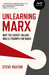 Unlearning Marx