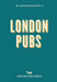An Opinionated Guide to London Pubs