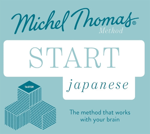 Start Japanese New Edition (Learn Japanese with the Michel Thomas Method): Beginner Japanese Audio Taster Course (Michel Thomas Series