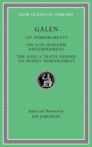 On Temperaments. On Non-Uniform Distemperment. The Soul’s Traits Depend on Bodily Temperament