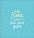 Hey Friend, I Wrote a Book About You