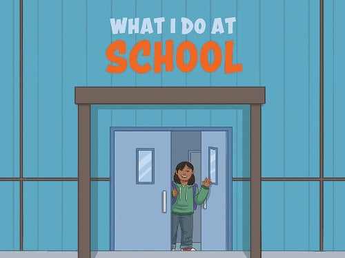 What I Do at School: English Edition (Nunavummi Reading Series