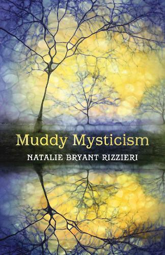 Muddy Mysticism