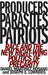 Producers, Parasites, Patriots