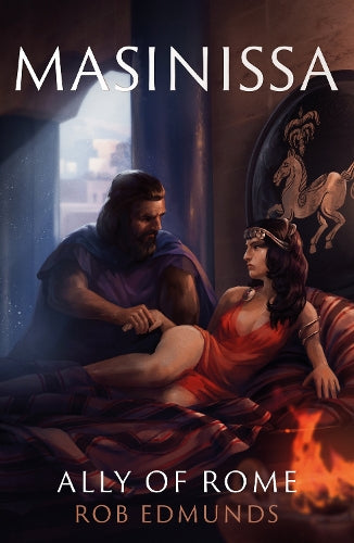 Masinissa: Ally of Rome