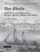 Der Rhein. Geschichte und Sagen seiner Burgen, Abteien, Klöster und Städte