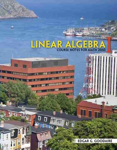 Linear Algebra I: Course Notes for Math 2050