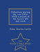 Folkestone During the War [1914-1919] a Record of the Town's Life and Work - War College Series