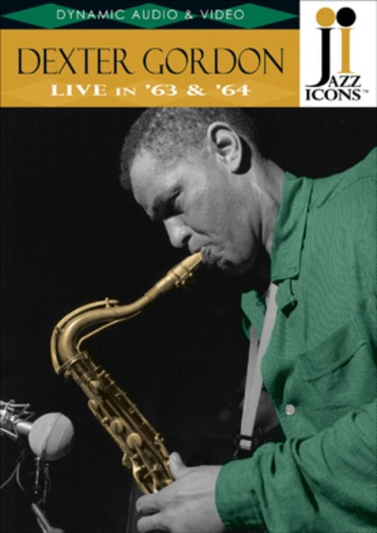 Dexter Gordon: Live in '63 and '64