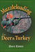 Muzzleloading for Deer and Turkey