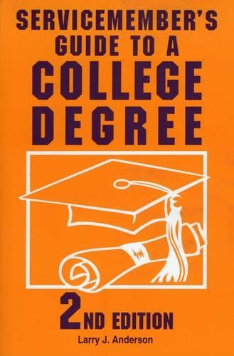 Servicemember'S Guide to a College Degree