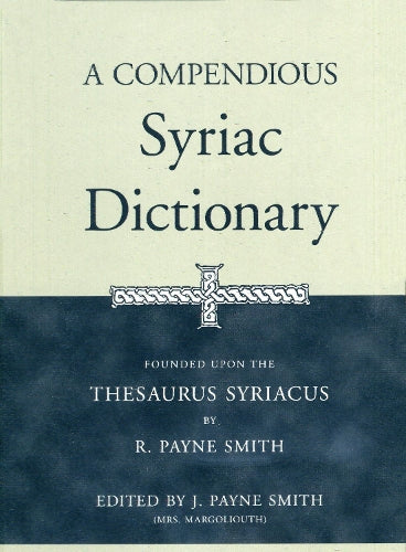 A Compendious Syriac Dictionary