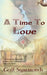 A Time to Love