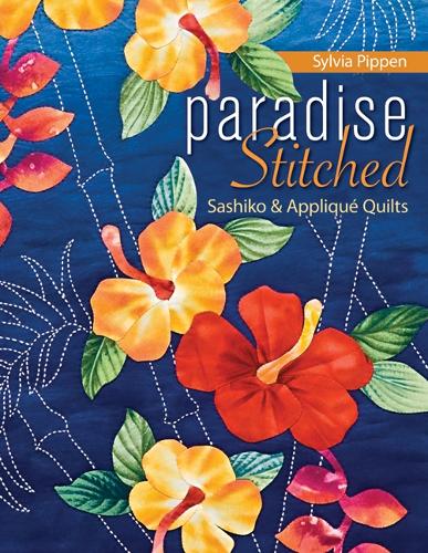 Paradise Stitched-Sashiko & Applique Quilts