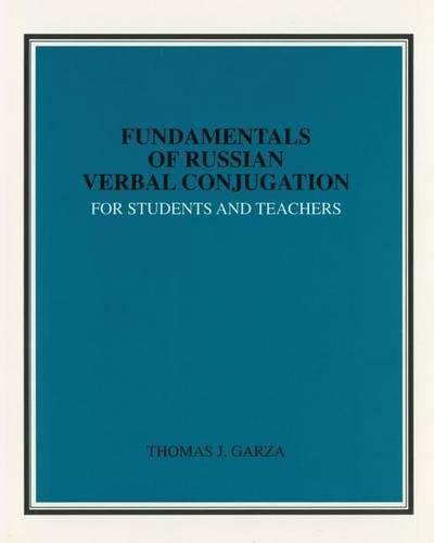Fundamentals of Russian Verbal Conjugation for Students and Teachers