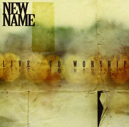 New Name - Live To Worship