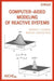 Computer-Aided Modeling of Reactive Systems