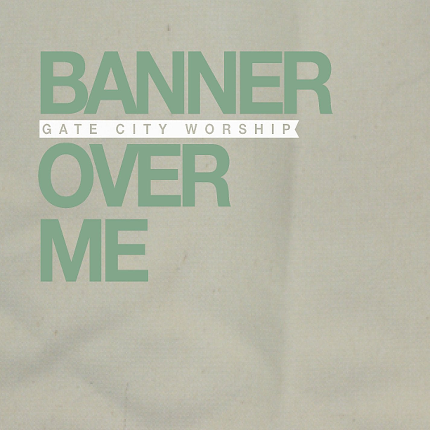 Banner Over Me