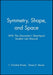 Symmetry, Shape, and Space with The Geometer's Sketchpad Student Lab Manual
